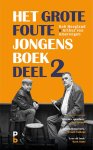 Rob Hoogland, Arthur van Amerongen - Het Grote Foute Jongens Boek Deel 2
