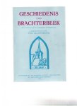 valkenburg, ton ( samensteller ) - geschiedenis van brachterbeek een parochie in de gemeente maasbracht