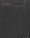 Vercauteren, Rick & Yvonne Ploum - Armando: Terugkeer van de kleur = Armando: The Return of Colour