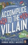 Hannah Nicole Maehrer - Accomplice to the Villain