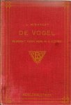 Michelet J. (bewerkt door Mevr. M. van Vloten) naar de 8ste Fr/ Uitgave met oorspronkelijke ill.str. van H. Giacomelli - DE  VOGEL