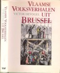 Devogel, Victor .. Rijk geillustreerd door C.J. Van Landuyt  en de Originele Nederlandse bewerking van A. van Hageland - Vlaamse volksverhalen uit Brussel