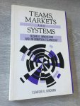 Ciborra, Claudio U. - Teams, Markets and Systems / Business Innovation and Information Technology