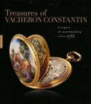 Marchenoir, Julien (ed.) - Treasures of Vacheron Constantin - A Legacy of Watchmaking since 1755