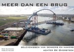 René Duifhuizen en Nicoline Mulder - Meer dan een Brug - Belevenissen van Denkers en Makers achter de Oversteek Nijmegen