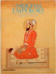 Francis Robinson 43172 - The Mughal Emperors And the Islamic Dynasties of India, Iran and Central Asia, 1206-1925