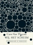 Caro Van Thuyne - Wij, het schuim