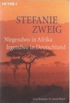 Zweig, Stefanie - Nirgendwo in Afrika  Irgendwo in Deutschland