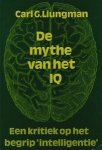 Liungman, Carl G. - DE MYTHE VAN HET IQ - Een kritiek op het begrip 'intelligentie'
