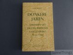 Paape, A.H. - Donkere jaren. Episoden uit de geschiedenis van Limburg, 1933-1945.