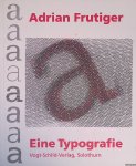 Frutiger, Adrian - Adrian Frutiger: eine Typografie Frutiger, Adrian - Adrian Frutiger: eine Typografie