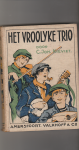 Kieviet, C. Joh., met illustraties van Henri Pieck - Het vroolyke trio (het vroolijke trio)
