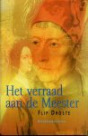 Droste, Flip - Het verraad aan de meester