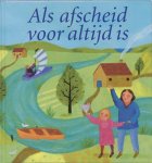 Lois Rock - Als Afscheid Voor Altijd Is