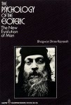 Osho (Bhagwan Shree Rajneesh) - The psychology of the esoteric