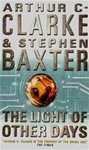 Arthur C. Clarke, Stephen Baxter - The light of other days