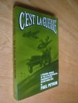 Paul Peyron - C'est La Guerre - A Personal Memoir of the 417th Nightfighter Squadron of the Second World War