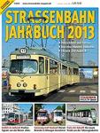  - Straßenbahn Jahrbuch 2013, Strassenbahn Magazin Special 25