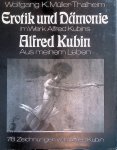 Müller-Thalheim, Wolfgang K. - Erotik und Dämonie im Werk Alfred Kubins: eine psychopathologische Studie; Alfred Kubin: aus meinem Leben