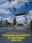 C. Scheffer - Architectuur en stedebouw in Zuid-Holland 1850-1945