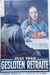 NN. - AFFICHE: Juli 1948: Gesloten retraite; sociale bevrediging in christelijke zin in Indië