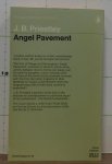 Priestley, J.B. - angel pavement
