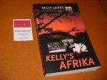 James, Kelly - Kelly's Afrika [Gesigneerd]