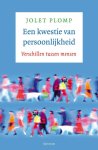 Jolet Plomp - Een kwestie van persoonlijkheid: verschillen tussen mensen