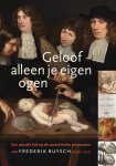  - Geloof alleen je eigen ogen