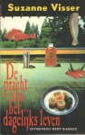Visser, Suzanne - De pracht van het dagelijks leven Visser, Suzanne - De pracht van het dagelijks leven