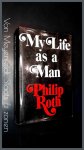 Roth, Philip - My life as a man