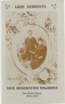 Lode Sebregts - Drie generaties sinjoren: familiekroniek, 1850-1925