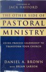 Daniel Alan Brown ,  Craig Brian Larson - The Other Side of Pastoral Ministry