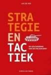 VOS, LUC DE i.s.m. Peter Verlinden - Strategie en tactiek. De geschiedenis van de krijgskunst
