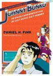 Daniel H. Pink - De avonturen van Johnny Bunko
