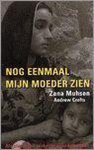 Zana Muhsen, Andrew Crofts - Nog eenmaal mijn moeder zien