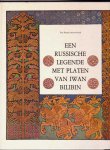 Borchers, Elisabeth met platen in kleur en versieringen van Iwan Bilibin - Een Russische legende / Oorspronkelijke titel: Eine Russische Legende / Vertaling: Marre Dubbink