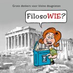 Henk-Jan Hoekjen - FilosoWIE? Grote denkers voor kleine deugnieten