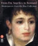 Kunzi, Françoise., Rau, Gustav, docteur., Restellini, Marc. - From Fra Angelico to Bonnard : masterpieces from the Rau Collection.
