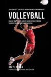 Correa (Professional Athlete And Coach) - The Complete Strength Training Workout Program for Volleyball