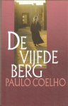 Coelho, Paulo - De vijfde berg