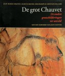 J.-M. Chauvet - De grot Chauvet De oudste rotsschilderingen ter wereld
