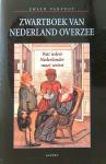 Vanvugt, Ewald., - Zwartboek van Nederland Overzee. Wat iedere Nederlander moet weten.