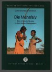 Schomerus-Gernb�ck, Lotte - Die Mahafaly, eine ethnische Gruppe im S�d-Westen Madagaskars