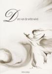 Gelijns, Helena - Dans van de Witte Wind / een autobiografisch geiinspireerde roman over wijsheid, liefde en vrijheid
