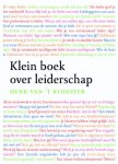 Henk van 't Klooster - Klein boek over leiderschap