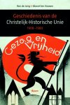 M. Ten Hooven, Raoul de Jong - Geschiedenis Van De Christelijk-Historische Unie, 1908-1980