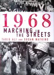 Ali, Tariq & Susan Watkins - 1968, Marching in the Streets