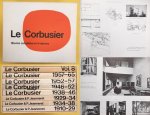 CORBUSIER, LE - WILLY BOESIGER (HRSG). . & STONOROV, O (HRSG.). - Le Corbusier et Pierre Jeanneret. Oeuvres complete en 8 Volumes: 1910 - 1929 [Dixième édition, 1974] & 1929 - 1934 [Neuvième édition, 1974 & 1934 -  1938 [Neuvième édition, 1975] & 1938 - 1946 [Sixième édition, 1971] & 1946 - 1952 [ Cinqui...