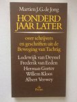 Jong, Martien de - Honderd jaar later